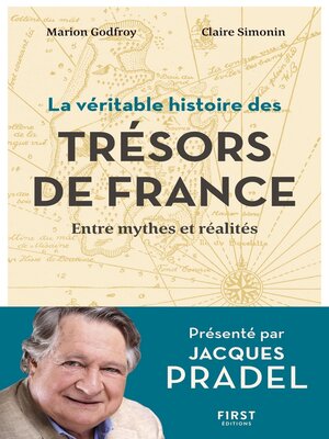 cover image of La véritable histoire des trésors de France